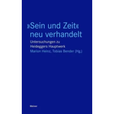  Sein und Zeit neu verhandelt – Marion Heinz,Tobias Bender (Puha kötésű) idegen nyelvű könyv