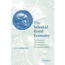 Seleukid Royal Economy – G. G. Aperghis idegen nyelvű könyv