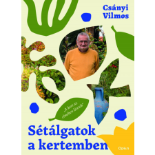  Sétálgatok a kertemben egyéb könyv