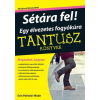  SÉTÁRA FEL! EGY ÉLVEZETES FOGYÓKÚRA - TANTUSZ-KÖNYVEK