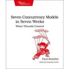  Seven Concurrency Models in Seven Weeks – Paul Butcher idegen nyelvű könyv