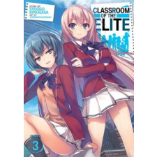 Seven Seas Classroom of the Elite (Light Novel) Vol. 3 | Syougo Kinugasa egyéb könyv