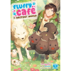 Seven Seas Fluffy Café in Another World (Manga) Vol. 2 | Yuu Takaoka