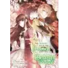Seven Seas My Sister Took My Fiancé and Now I'm Being Courted by a Beastly Prince (Manga) Vol. 3 | Kiduki Hoshikawa