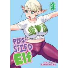 SEVEN SEAS PR Plus-Sized Elf Vol. 3 (Rerelease) | V03 egyéb könyv