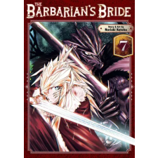 Seven Seas The Barbarian's Bride Vol. 7 | V07 egyéb könyv