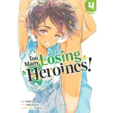 Seven Seas Too Many Losing Heroines! (Manga) Vol. 4 | Itachi egyéb könyv