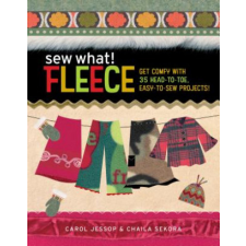 Sew What! Fleece – Carol Jessop idegen nyelvű könyv
