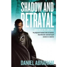  Shadow And Betrayal – Daniel Abraham idegen nyelvű könyv