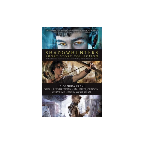 Tales from the Shadowhunter Academy by Cassandra Clare Tales from the Shadowhunter Academy by Cassandra Clare