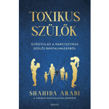 Shahida Arabi - Toxikus szülők egyéb könyv