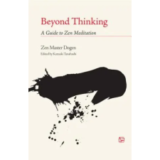 Shambhala Publications Inc. Beyond Thinking | Dogen egyéb könyv