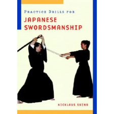 Shambhala Publications Inc. Practice Drills for Japanese Swordsmanship | Nicklaus Suino egyéb könyv