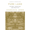 Shambhala Publications Inc. Pure Land | Jones,Charles B.