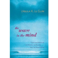 Shambhala Publications Inc. Wave in the Mind | Ursula K. Le Guin egyéb könyv