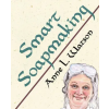 Shepard Publications Smart Soapmaking | Anne L. Watson
