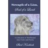 Shirl Knobloch Strength of a Lion, Soul of a Lamb: A Collection of Wolfhound Fairy Tales and Poetry | Shirl Knobloch