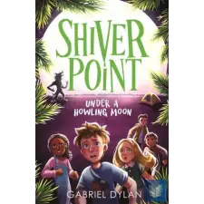  Shiver Point 3: Under A Howling Moon gyermek- és ifjúsági könyv
