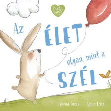 Shona Innes - Az élet olyan, mint a szél gyermek- és ifjúsági könyv