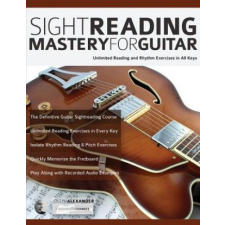  Sight Reading Mastery for Guitar – Joseph Alexander,Tim Pettingale idegen nyelvű könyv