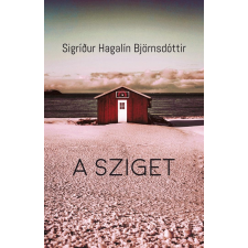 Sigrídur Hagalín Björnsdóttir HAGALÍN BJÖRNSDÓTTIR, SIGRÍDUR - A SZIGET irodalom