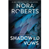 Silhouette Books Shadowed Vows | ROBERTS NORA