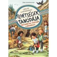 Silke Schellhammer - Tehetségek tanodája - Harmadik óra: Szörnyek a láthatáron! egyéb könyv