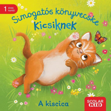 Simogatós könyvecske kicsiknek - A kiscica gyermek- és ifjúsági könyv