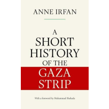 Simon &amp; Schuster A Short History of the Gaza Strip idegen nyelvű könyv