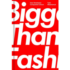 Simon &amp; Schuster Bigger Than Fashion | WATAMANUK TYLER egyéb könyv