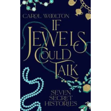 Simon &amp; Schuster If Jewels Could Talk | Carol Woolton egyéb könyv