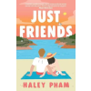 Simon &amp; Schuster Just Friends – Haley Pham
