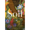 Simon &amp; Schuster Soil: The Story of a Black Mother's Garden | DUNGY CAMILLE T