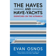 Simon &amp; Schuster The Haves and Have-Yachts | Evan Osnos egyéb könyv