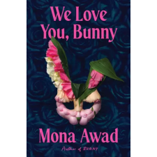 Simon &amp; Schuster We Love You, Bunny | Mona Awad egyéb könyv