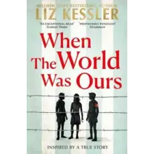 Simon &amp; Schuster When The World Was Ours | LIZ KESSLER egyéb könyv