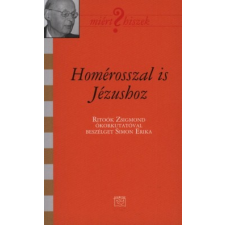 Simon Erika Homérosszal is Jézushoz vallás