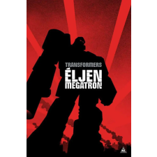 Simon Furman - TRANSFORMERS: Éljen Megatron! egyéb könyv