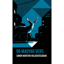 Simon Márton 99 magyar vers - Simon Márton válogatásában - Helikon Zsebkönyvek 99. regény