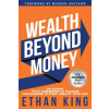 SIMPLE Success Systems LLC Wealth Beyond Money | Ethan King