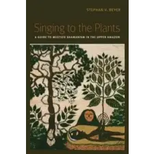  Singing to the Plants – Stephan V. Beyer idegen nyelvű könyv