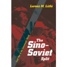  Sino-Soviet Split – Lorenz M. Luthi idegen nyelvű könyv