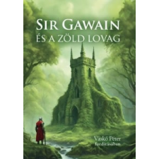 - Sir Gawain és a zöld lovag egyéb könyv