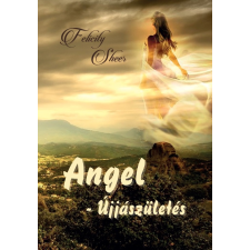 Sirius kiadó Angel - Újjászületés ezoterika