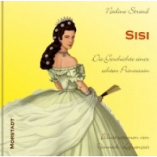 Sisi, m. 1 Beilage – Nadine Strauß,Yannick Lefrançois idegen nyelvű könyv