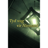 Skobbejak Games Tyd wag vir Niemand (Time waits for Nobody) (PC - Steam Digitális termékkulcs)