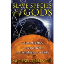  Slave Species of the Gods – Michael Tellinger idegen nyelvű könyv