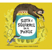  Sloth And Squirrel In A Pickle – Kelly Collier idegen nyelvű könyv