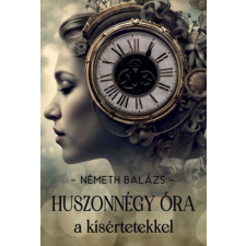 Smaragd Kiadó Huszonnégy óra a kísértetekkel irodalom