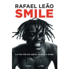  Smile. La mia vita tra calcio, musica e moda – Rafael Leão idegen nyelvű könyv